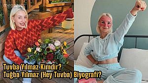 Tuvba Kimdir? Tuğba Yılmaz (Hey Tuvba) Biyografi? 2024