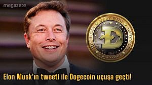 Elon Musk'ın tweeti ile Dogecoin uçuşa geçti!