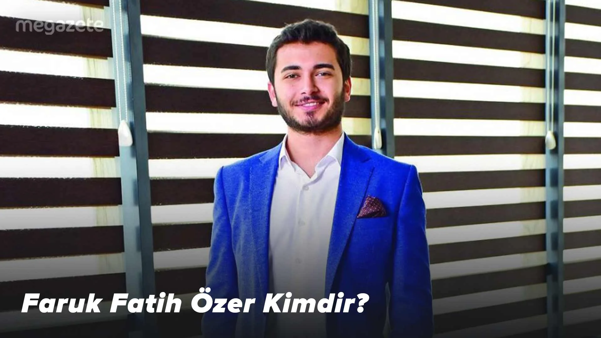 Faruk Fatih Özer Kimdir, Nerelidir?