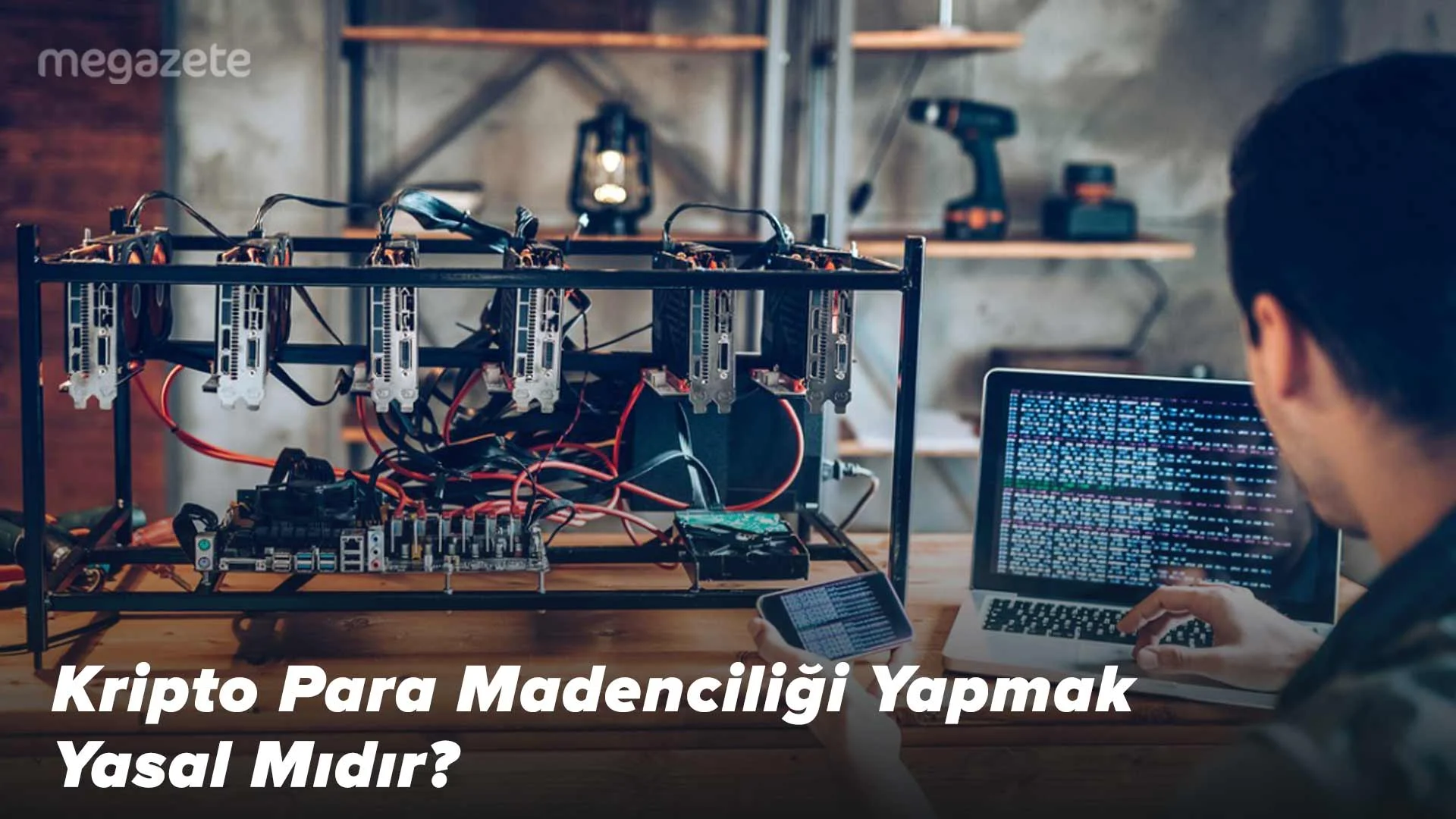 Kripto Para Madenciliği Yapmak Yasal Mıdır?
