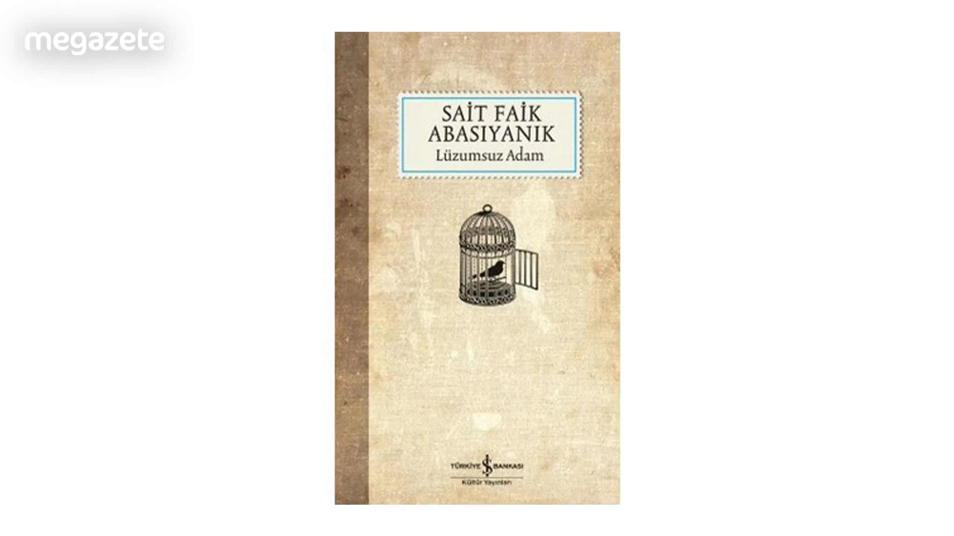 Sait Faik Abasıyanık – Lüzumsuz Adam
