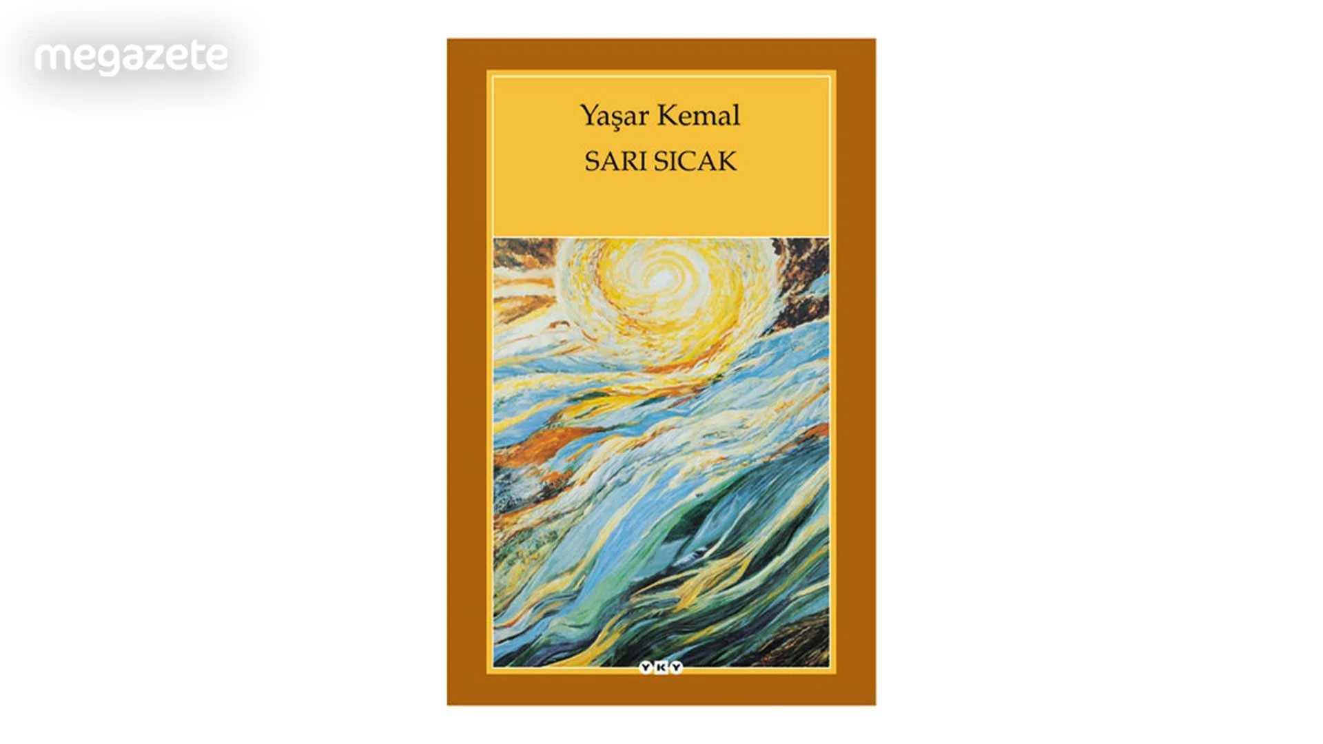 Yaşar Kemal – Sarı Sıcak