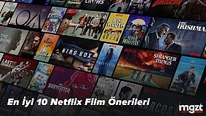 Listenize Eklemeniz Gereken En İyi 10 Netflix Film Önerileri