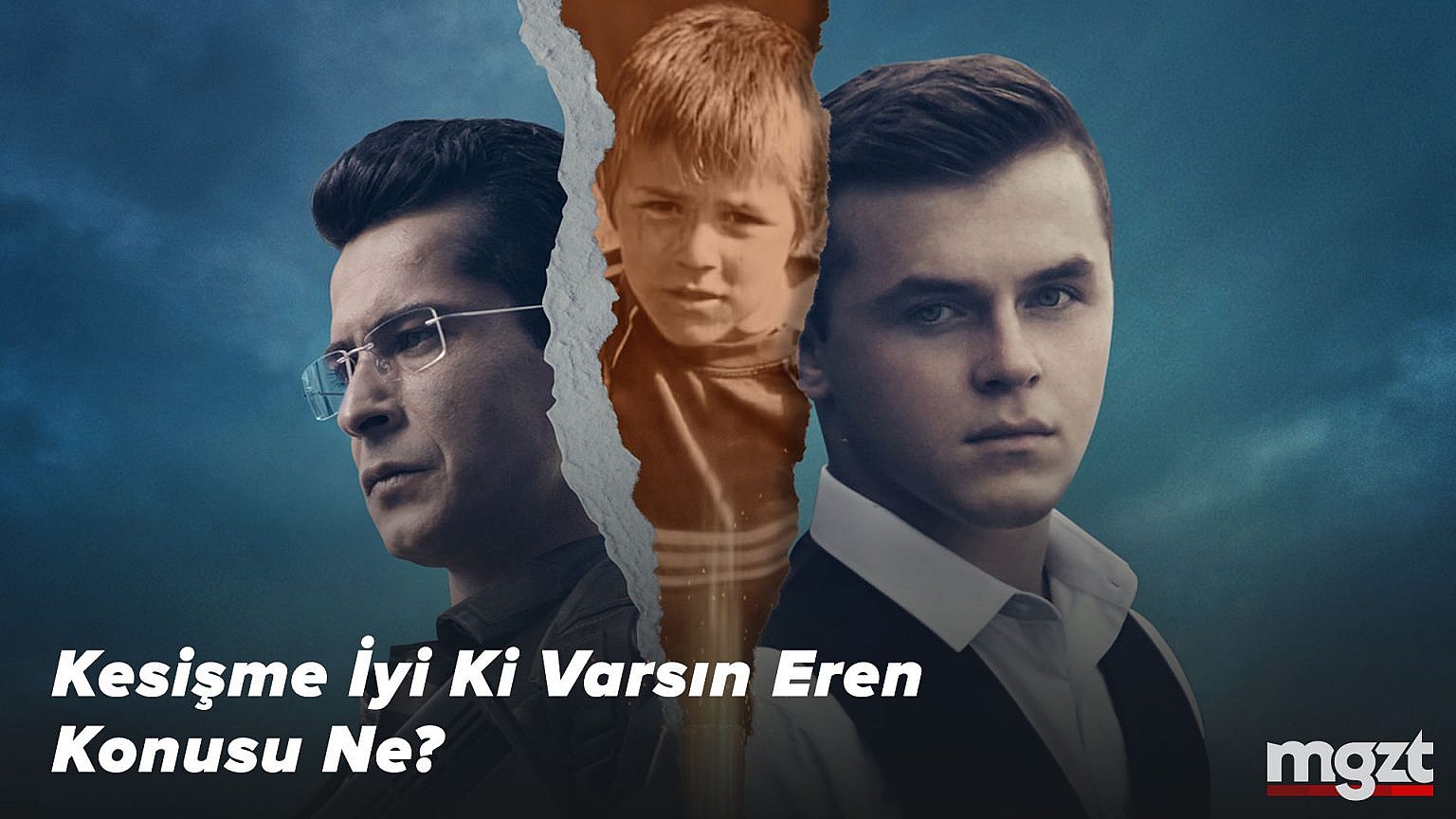 Kesişme Iyi Ki Varsın Eren Streaming