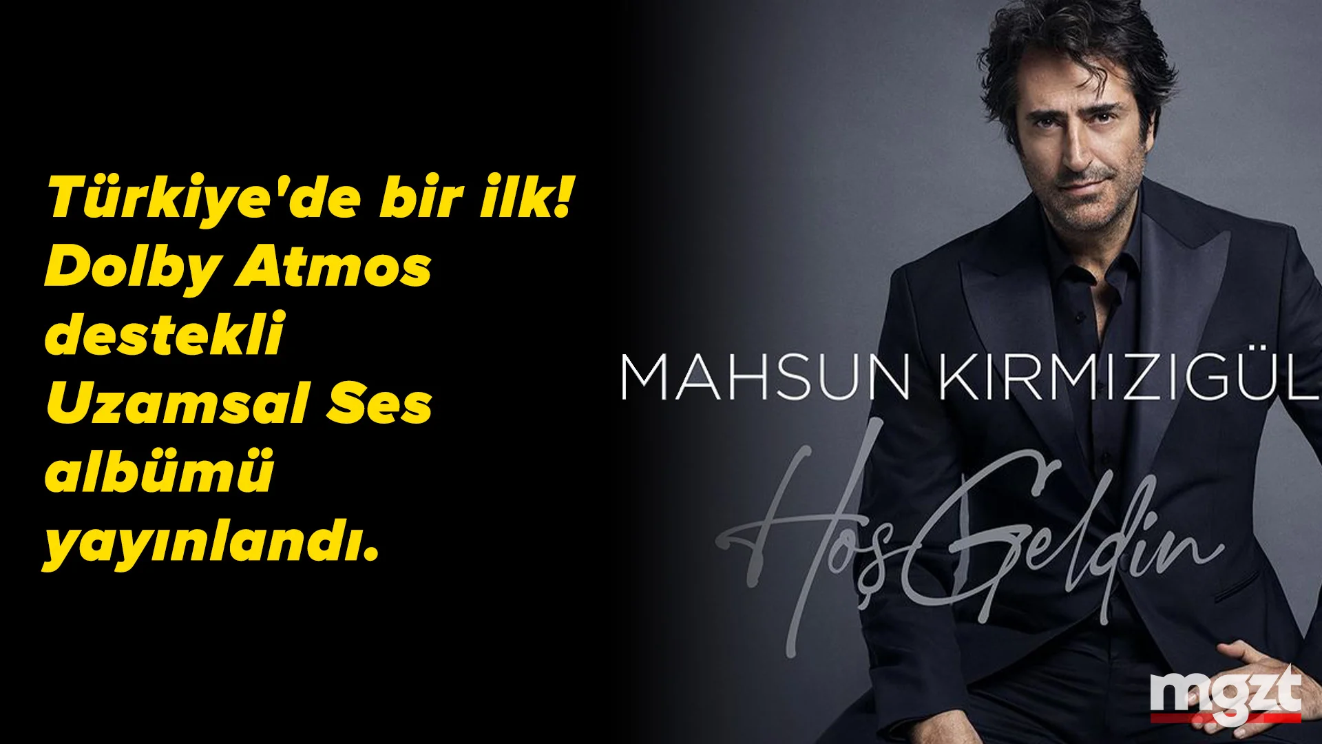 Mahsun Kırmızıgül Hoş Geldin