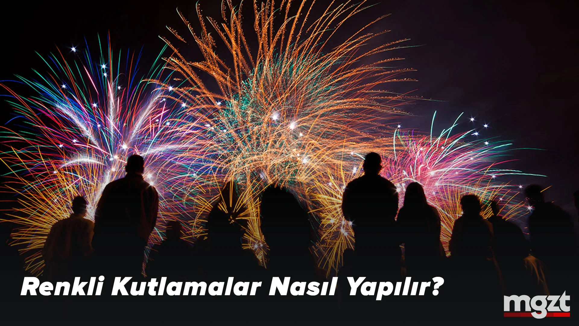 Renkli Kutlamalar Nasıl Yapılır?