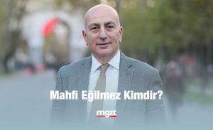 Mahfi Eğilmez Kimdir?
